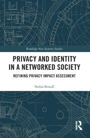 Privacy and Identity in a Networked Society: Refining Privacy Impact Assessment book cover