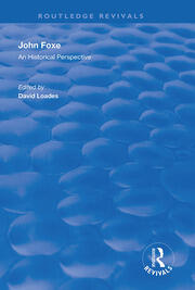 John Foxe: An Historical Perspective book cover