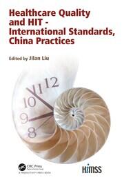 Healthcare Quality and HIT - International Standards, China Practices book cover