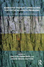 Narrative Therapy Approaches for Physical Health Problems: Facilitating Preferred Change book cover