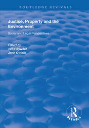Justice, Property and the Environment: Social and Legal Perspectives book cover