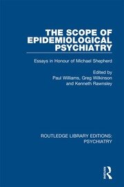 The Scope of Epidemiological Psychiatry: Essays in Honour of Michael Shepherd book cover