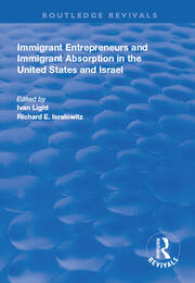 Immigrant Entrepreneurs and Immigrants in the United States and Israel book cover