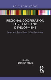 Regional Cooperation for Peace and Development: Japan and South Korea in Southeast Asia book cover