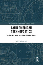 Latin American Technopoetics: Scientific Explorations in New Media book cover