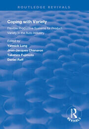 Coping with Variety: Flexible Productive Systems for Product Variety in the Auto Industry book cover