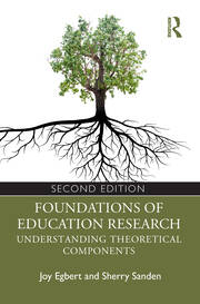Foundations of Education Research: Understanding Theoretical Components book cover