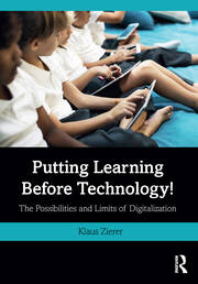 Putting Learning Before Technology!: The Possibilities and Limits of Digitalization book cover