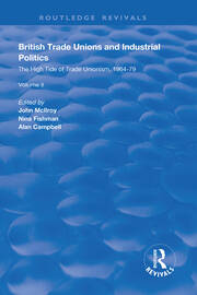 British Trade Unions and Industrial Politics: The High Tide of Trade Unionism, 1964-79 book cover