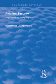 Aviation Security: Legal and Regulatory Aspects book cover