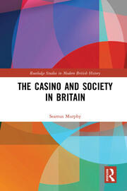 The Casino and Society in Britain book cover
