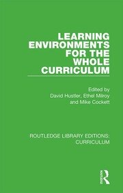 Learning Environments for the Whole Curriculum book cover