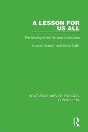 A Lesson For Us All: The Making of the National Curriculum book cover