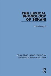 The Lexical Phonology of Sekani book cover