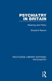 Psychiatry in Britain: Meaning and Policy book cover