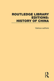 Routledge Library Editions: History of China book cover