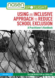 Using an Inclusive Approach to Reduce School Exclusion: A Practitioner’s Handbook book cover