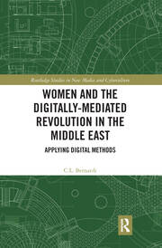 Women and the Digitally-Mediated Revolution in the Middle East: Applying Digital Methods book cover