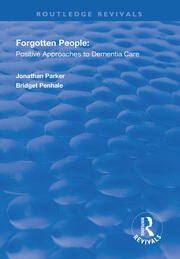 Forgotten People: Positive Approaches to Dementia Care book cover