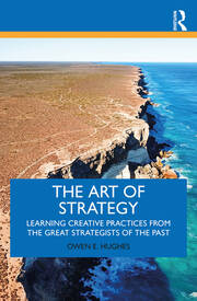 The Art of Strategy: Learning Creative Practices from the Great Strategists of the Past book cover