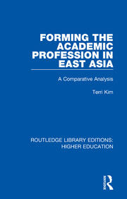 Forming the Academic Profession in East Asia: A Comparative Analysis book cover