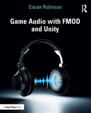 Game Audio with FMOD and Unity book cover
