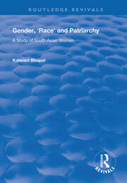 Gender, 'Race' and Patriarchy: A Study of South Asian Women book cover