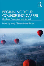 Beginning Your Counseling Career: Graduate Preparation and Beyond book cover