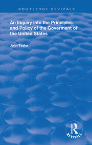 An Inquiry Into The Principles And Policy Of The Goverment Of The United States book cover