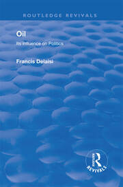 Oil: Its Influence on Politics book cover