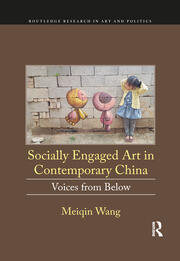 Socially Engaged Art in Contemporary China: Voices from Below book cover