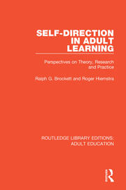 Self-direction in Adult Learning: Perspectives on Theory, Research and Practice book cover