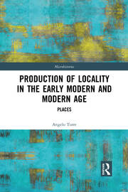 Production of Locality in the Early Modern and Modern Age: Places book cover