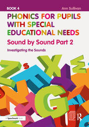 Phonics for Pupils with Special Educational Needs Book 4: Sound by Sound Part 2: Investigating the Sounds book cover
