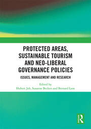 Protected Areas, Sustainable Tourism and Neo-liberal Governance Policies: Issues, management and research book cover