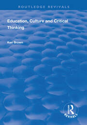 Education, Culture and Critical Thinking book cover