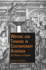 Writing and Thinking in Contemporary Academia: The Poetics of Clarity book cover