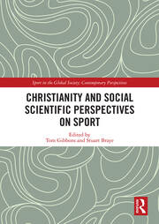 Christianity and Social Scientific Perspectives on Sport book cover