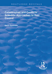 Catastrophes and Conflicts: Scientific Approaches to Their Control book cover
