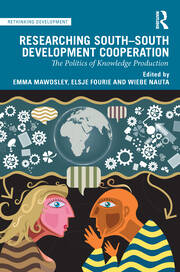 Researching South-South Development Cooperation: The Politics of Knowledge Production book cover