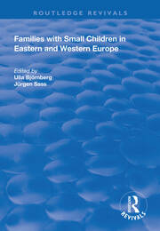 Families with Small Children in Eastern and Western Europe book cover