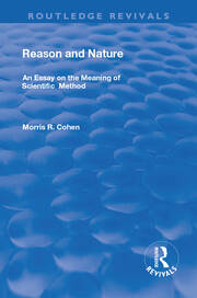 Reason and Nature: An Essay on the Meaning of Scientific Method book cover
