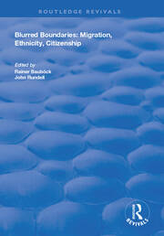 Blurred Boundaries: Migration, Ethnicity, Citizenship book cover