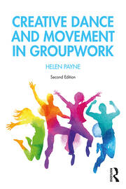 Creative Dance and Movement in Groupwork book cover
