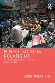 Hindu–Muslim Relations: What Europe Might Learn from India book cover