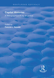 Capital Histories: A Bibliographical Study of London book cover