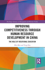 Improving Competitiveness through Human Resource Development in China: The Role of Vocational Education book cover