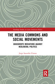 The Media Commons and Social Movements: Grassroots Mediations Against Neoliberal Politics book cover