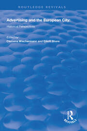 Advertising and the European City: Historical Perspectives book cover
