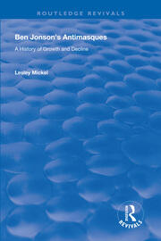 Ben Jonson's Antimasques: A History of Growth and Decline book cover